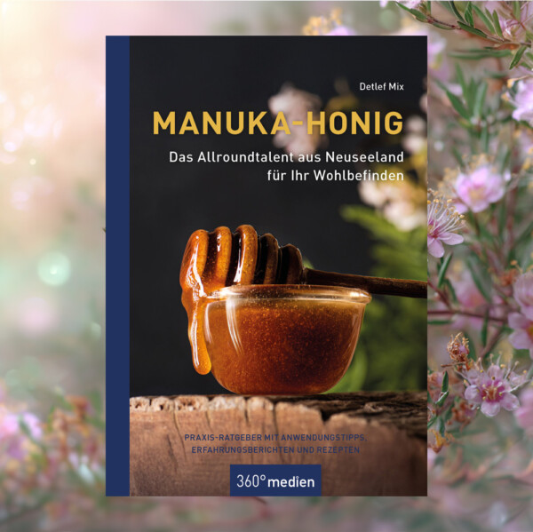 Manuka-Honig - Das Allroundtalent aus Neuseeland für Ihr Wohlbefinden – Bild 2